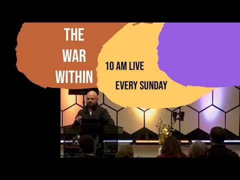 | SUNDAY SERVICE | 10 AM | The War Within - 1-11-26